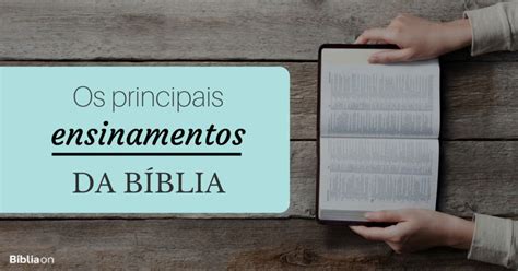 ensinamento bíblico evangélico|Ensinamentos bíblicos: 8 principais ensinamentos da palavra de .